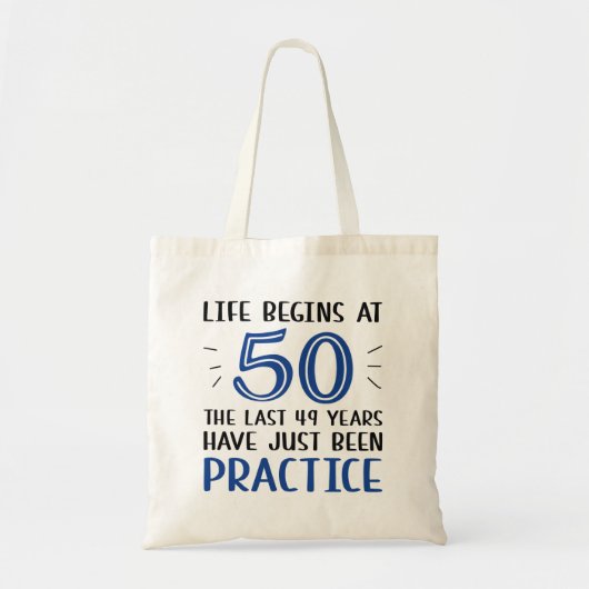 Het leven begint op 50 uur tote bag (Voorkant)
