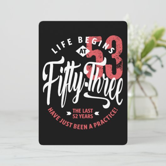 Het leven begint op 53 | 53e verjaardag kaart (Staand voorkant)