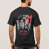 Het leven begint op 61 | 61e verjaardag t-shirt (Achterkant)