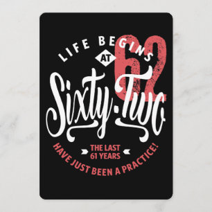 Het leven begint op 62   62e verjaardag kaart