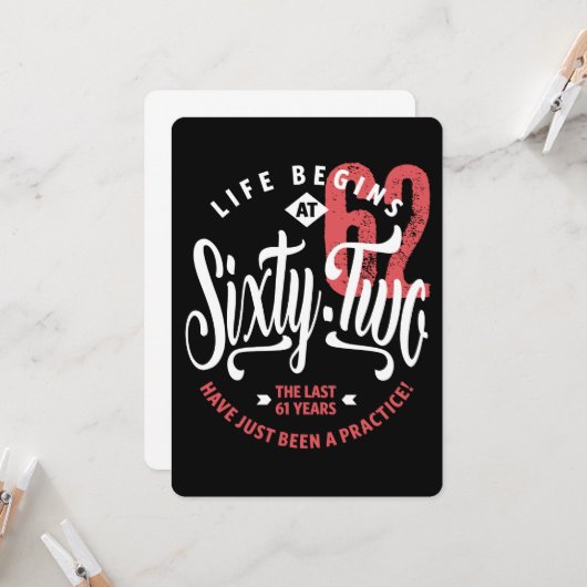 Het leven begint op 62 | 62e verjaardag kaart (Voorkant / Achterkant in situ)