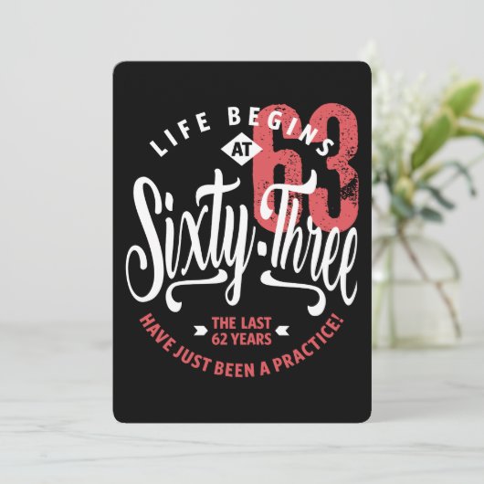Het leven begint op 63 | 63e verjaardag kaart (Staand voorkant)