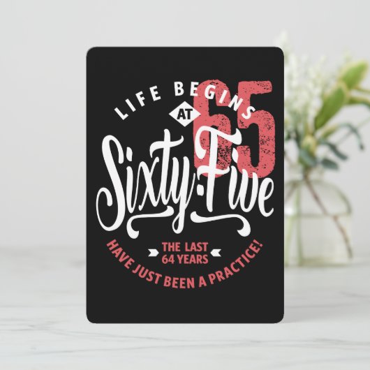 Het leven begint op 65 | 65e verjaardag kaart (Staand voorkant)