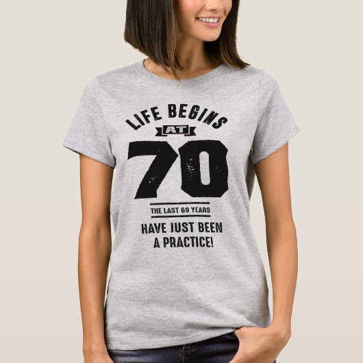 Het leven begint op 70 t-shirt (Voorkant)