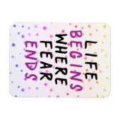 Het leven begint waar angst eindigt inspirerend qu magneet (Horizontaal)