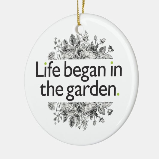 Het leven begon in de tuin keramisch ornament (Links)