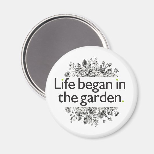 Het leven begon in de tuin magneet (Voorkant / Achterkant)