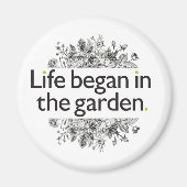 Het leven begon in de tuin magneet (Voorkant)