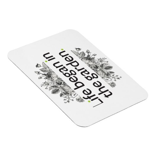 Het leven begon in de tuin magneet (Rechterzijde)