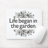 Het leven begon in de tuin muismat (Met muis)