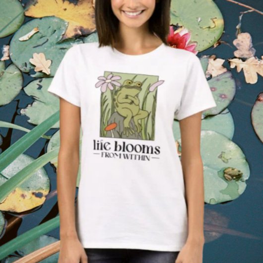Het leven bloeit van binnenuit t-shirt