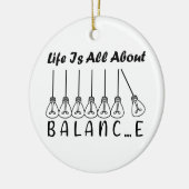 Het leven draait om evenwicht en motivatie inspira keramisch ornament (Links)