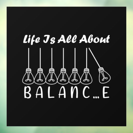 Het leven draait om evenwicht en motivatie inspira raamsticker (Vel 3)