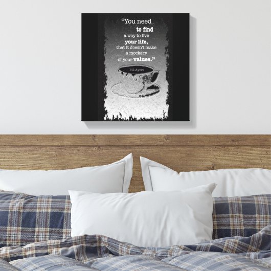 Het leven en de Waarden, geïllustreerd de citaat v Canvas Afdruk (Insitu (Slaapkamer))