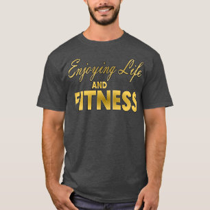 Het Leven En Fitness Gebruiken T-shirt