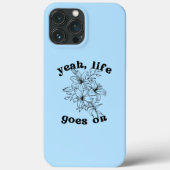 "Het leven gaat aan" telefooncel Case-Mate iPhone Case (Achterkant)