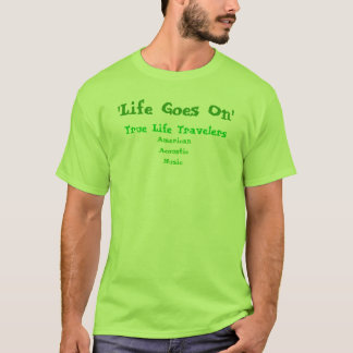 'Het leven gaat door', AmericanAcousticMusic, True T-shirt