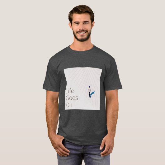 Het leven gaat door - minimalistisch Inspirerend o T-shirt (Voorkant volledig)