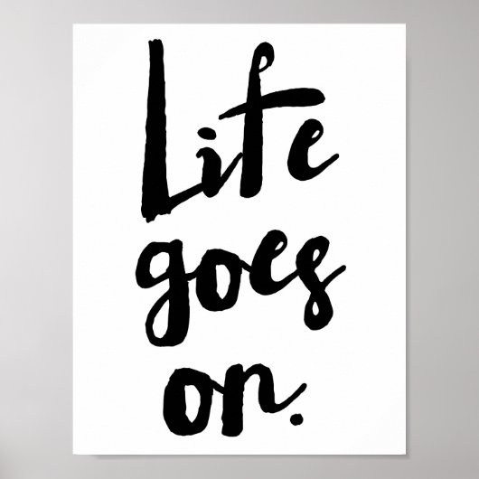 Het leven gaat door | Penseeltypografie-Poster Poster (Voorkant)