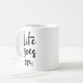 Het leven gaat door | Zwarte rustieke moderne kall Koffiemok (Voorkant links)