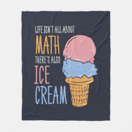 Het leven gaat niet alleen over Wiskunde. Er is oo Fleece Deken