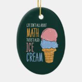 Het leven gaat niet alleen over Wiskunde. Er is oo Keramisch Ornament (Achterkant)