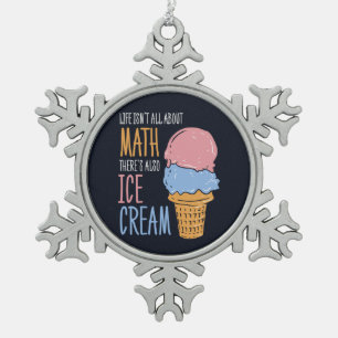 Het leven gaat niet alleen over Wiskunde. Er is oo Tin Sneeuwvlok Ornament