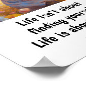 Het leven gaat niet over het vinden van jezelf. poster (Hoek)