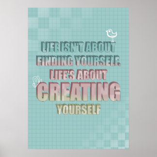 Het leven gaat niet over jezelf vinden Citaat Poster