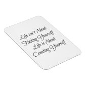 Het leven gaat niet over jezelf vinden, het gaat o magneet (Rechterzijde)