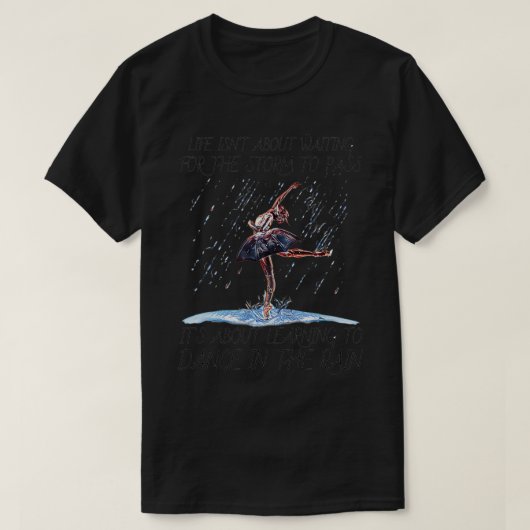 Het leven gaat niet over wachten op het Storm om G T-shirt (Design voorkant)