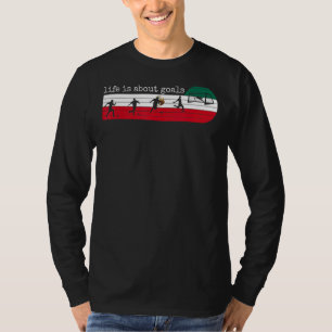 Het leven gaat over de doelen die Mexico Mexicaans T-shirt