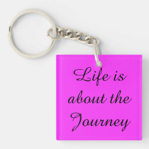 Het leven gaat over de reis sleutelhanger