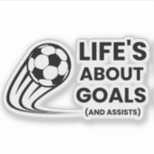 Het leven gaat over doelen en helpt grappig voetba sticker (Voorkant)