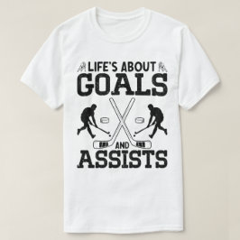 Het leven gaat over doelen en helpt hockeyliefhebb t-shirt
