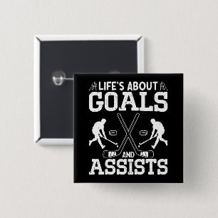 Het leven gaat over doelen en helpt ijshockeyliefh vierkante button 5,1 cm