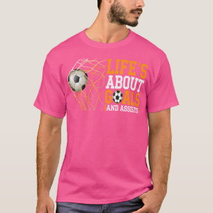 Het leven gaat over doelen helpt grappige voetball t-shirt