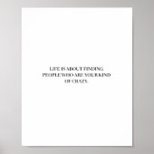 Het leven gaat over het vinden van mensen Grappig Poster (Voorkant)