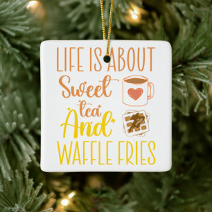Het leven gaat over zoete thee en wafelfrietjes gr keramisch ornament