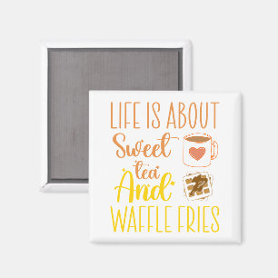 Het leven gaat over zoete thee en wafelfrietjes gr magneet