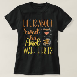 Het leven gaat over zoete thee en wafelfrietjes gr t-shirt