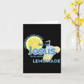 Het leven gaf me wat citroenen, maar mijn Jezus zo Kaart (Gele Bloem)