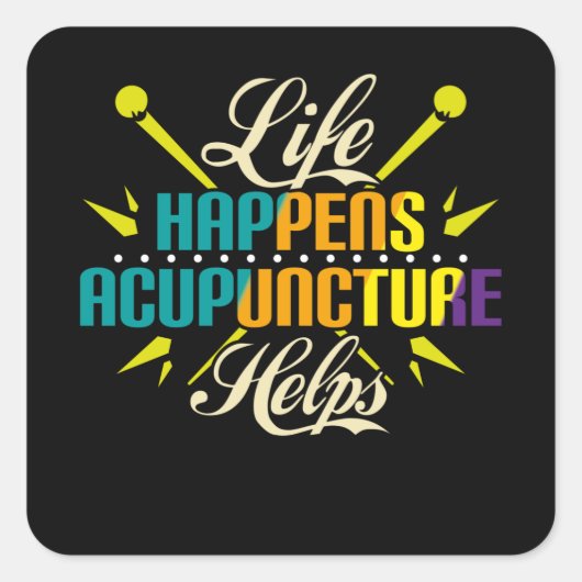 Het leven gebeurt Acupunctueel Helpt, Acupunctie Vierkante Sticker (Voorkant)