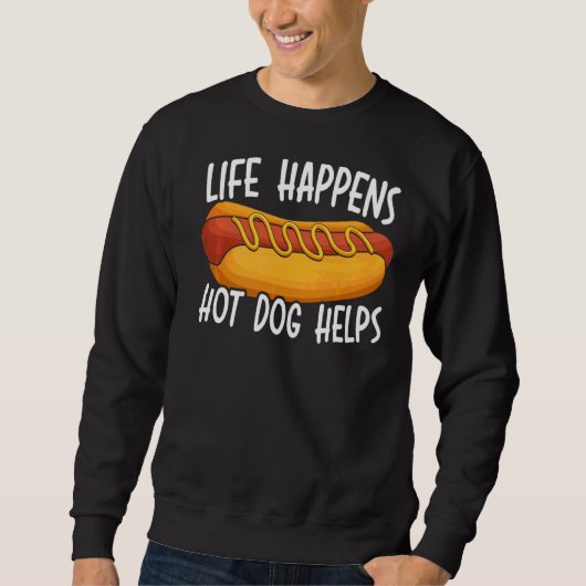 Het leven gebeurt bij hotdog helpt bij het redden  trui (Voorkant)
