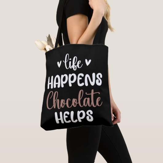 Het leven gebeurt chocolade helpt positiviteit typ tote bag (Dichtbij)