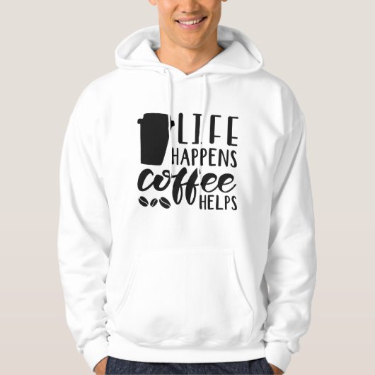 Het Leven Gebeurt Coffe Hulp Hoodie (Voorkant)