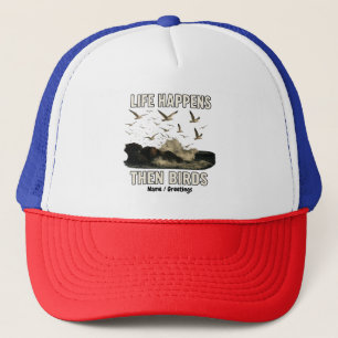 Het leven gebeurt dan Vogels Funny Zeemeeuw Quote Trucker Pet
