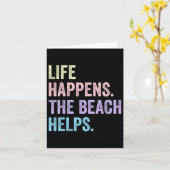 Het leven gebeurt het strand helpt Grappig Humor G Kaart (Gele Bloem)