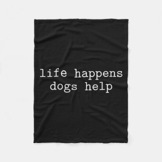 Het Leven Gebeurt Honden Helpen Grappige Hond Lief Fleece Deken