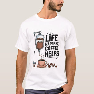 Het leven gebeurt in koffie helpt grappig t-shirt